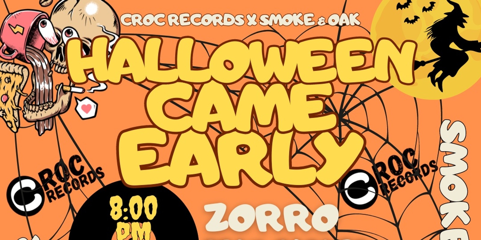 Banner image for CROC RECORDS X SMOKE & OAK (HALLOWEEN CAME EARLY)