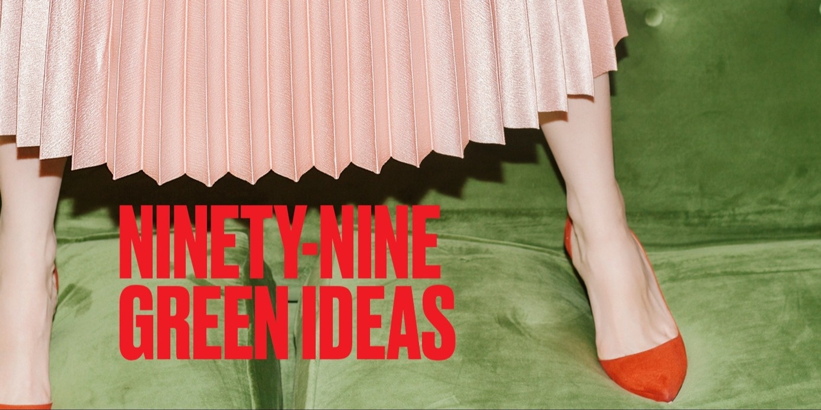 Banner image for 99 Green Ideas