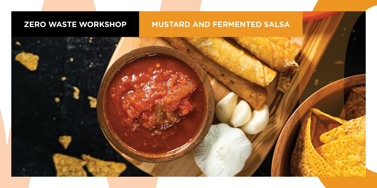 Mustards and Fermented Salsa - A Zero Waste Workshop with Araluen Hagan