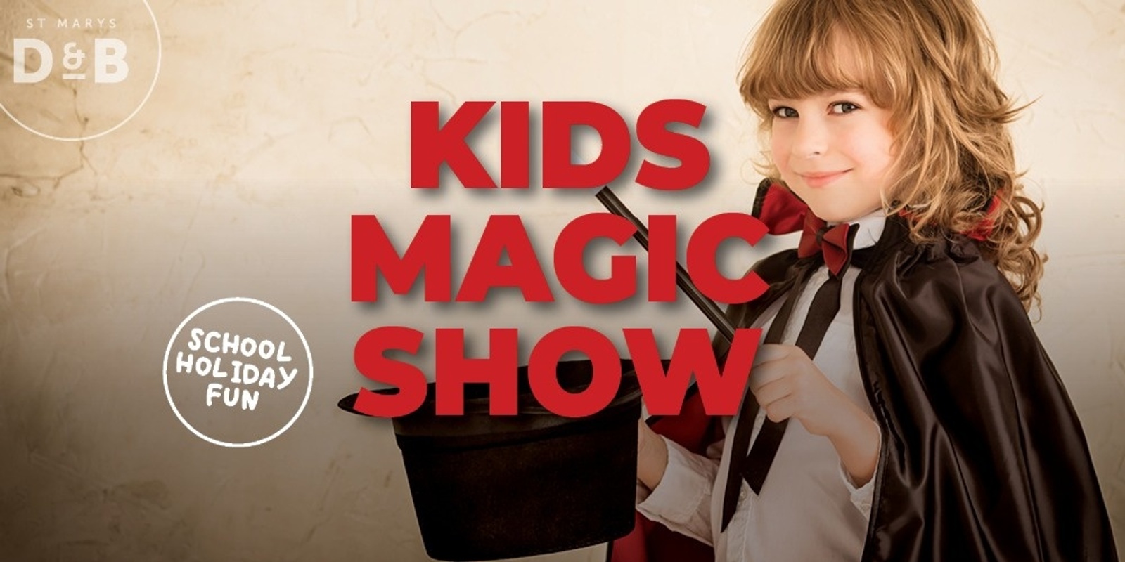 Banner image for SCHOOL HOLIDAY FUN - KIDS MAGIC SHOW