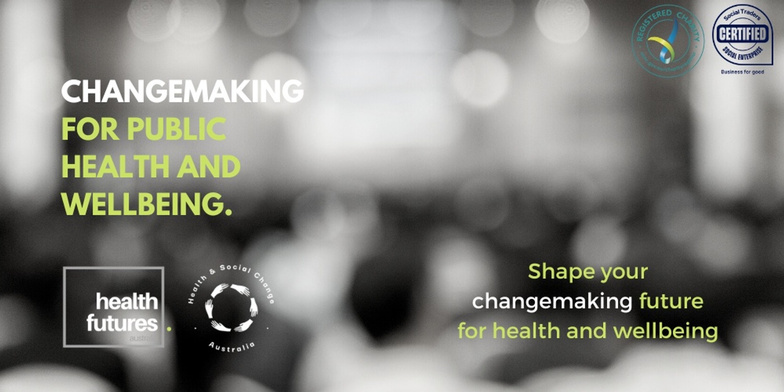 Banner image for Changemaking for Public Health and Wellbeing (Central Australia)