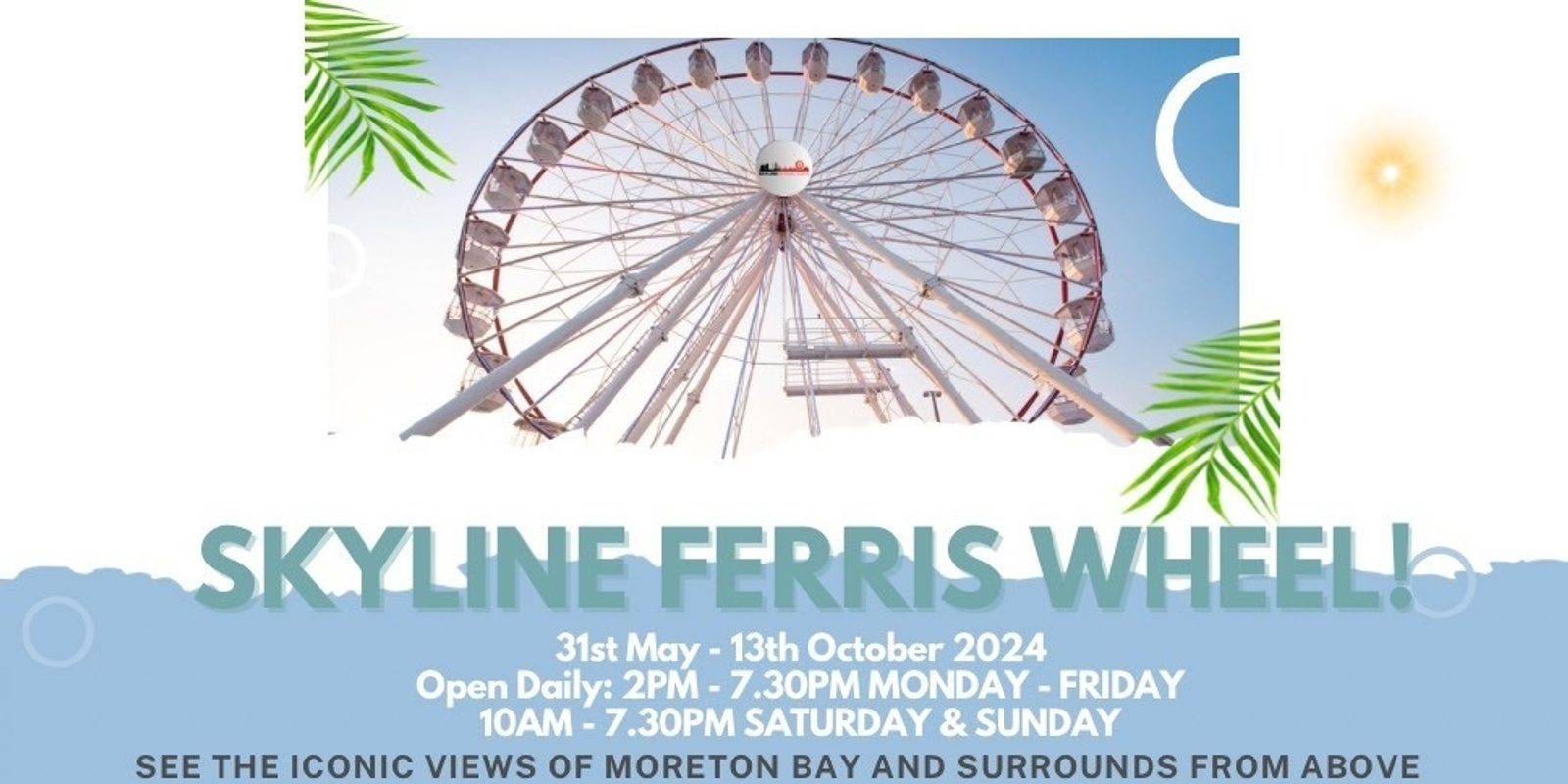 Banner image for Skyline Ferris Wheel Redcliffe