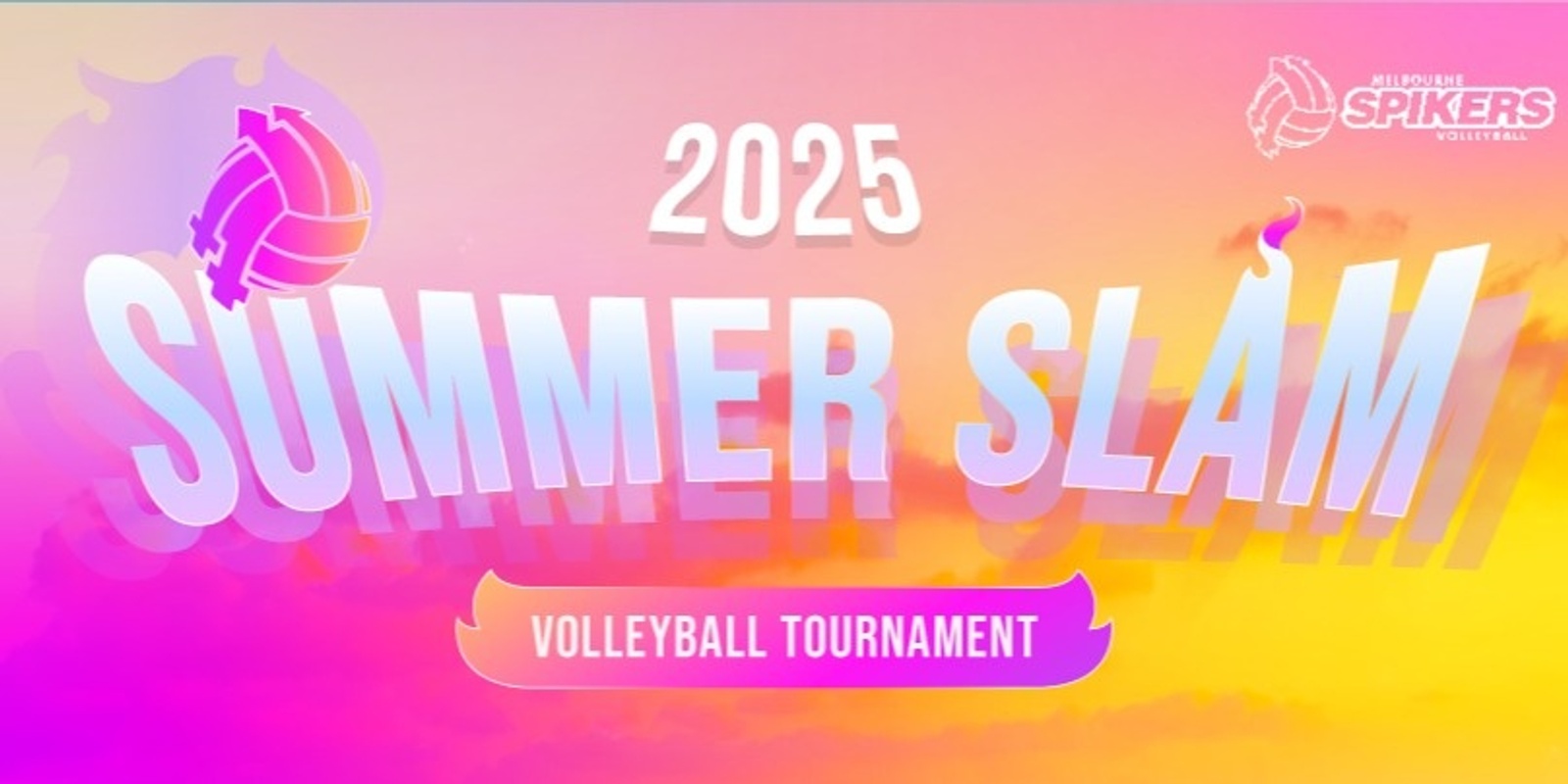 Banner image for Melbourne Spikers - 2025 Summer Slam Volleyball Tournament