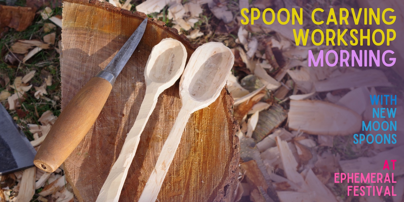Banner image for Spoon Carving Workshop - Morning @Ephemeral