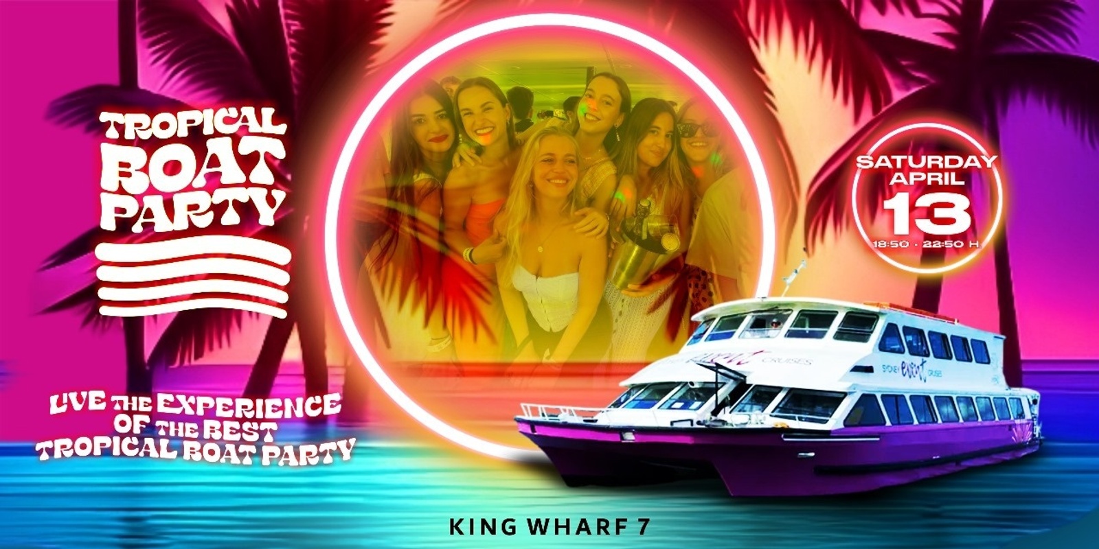 Banner image for Tropical Boat Party - Neon - Sat 13 April