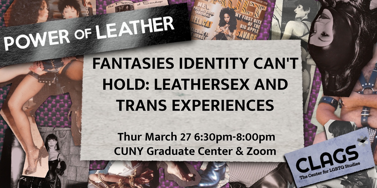 Banner image for  CLAGS Presents: Fantasies Identity Can't Hold: Leathersex and Trans Experiences