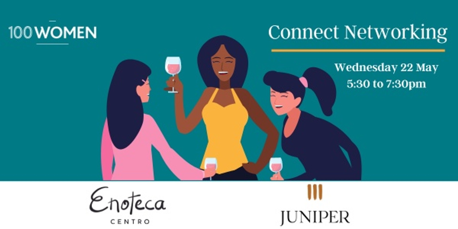 Banner image for 100 Women May Connect Networking Event