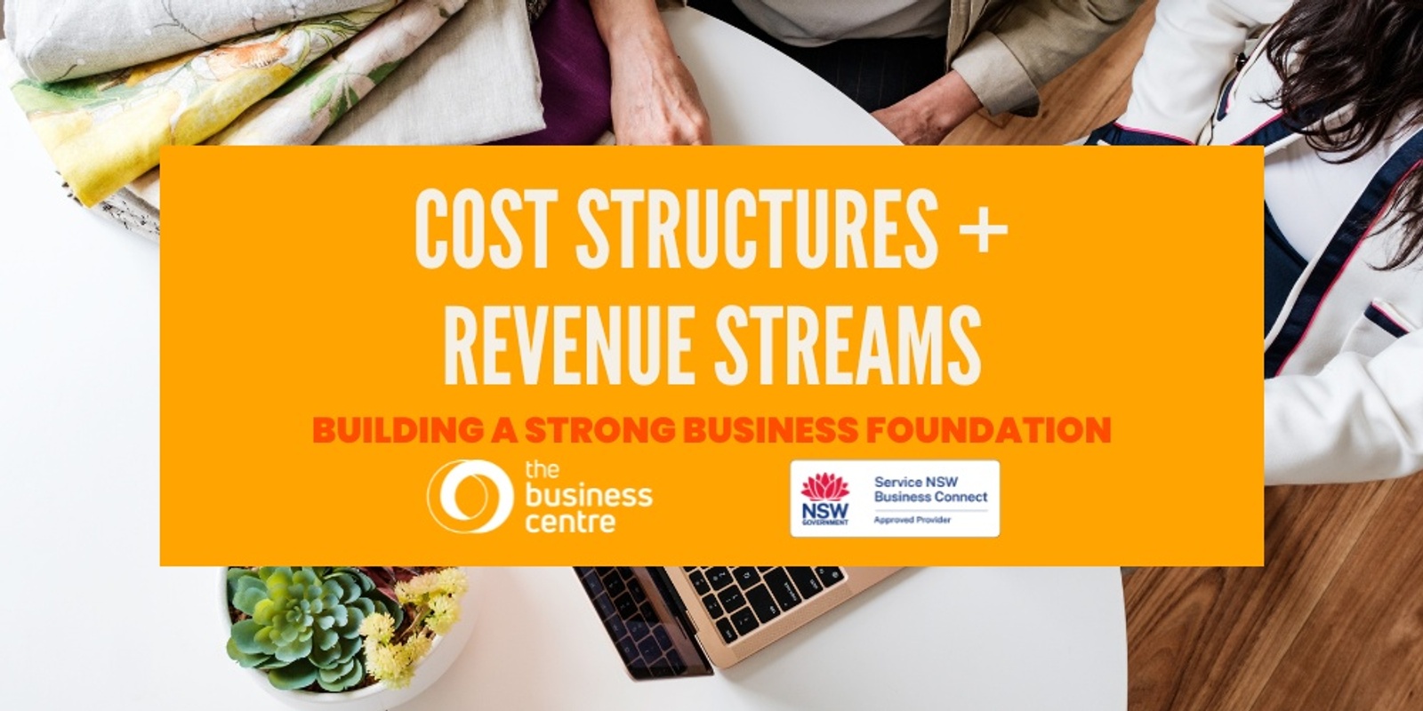 Banner image for Cost Structures & Revenue Streams: Building a Strong Business Foundation | Workshop 4