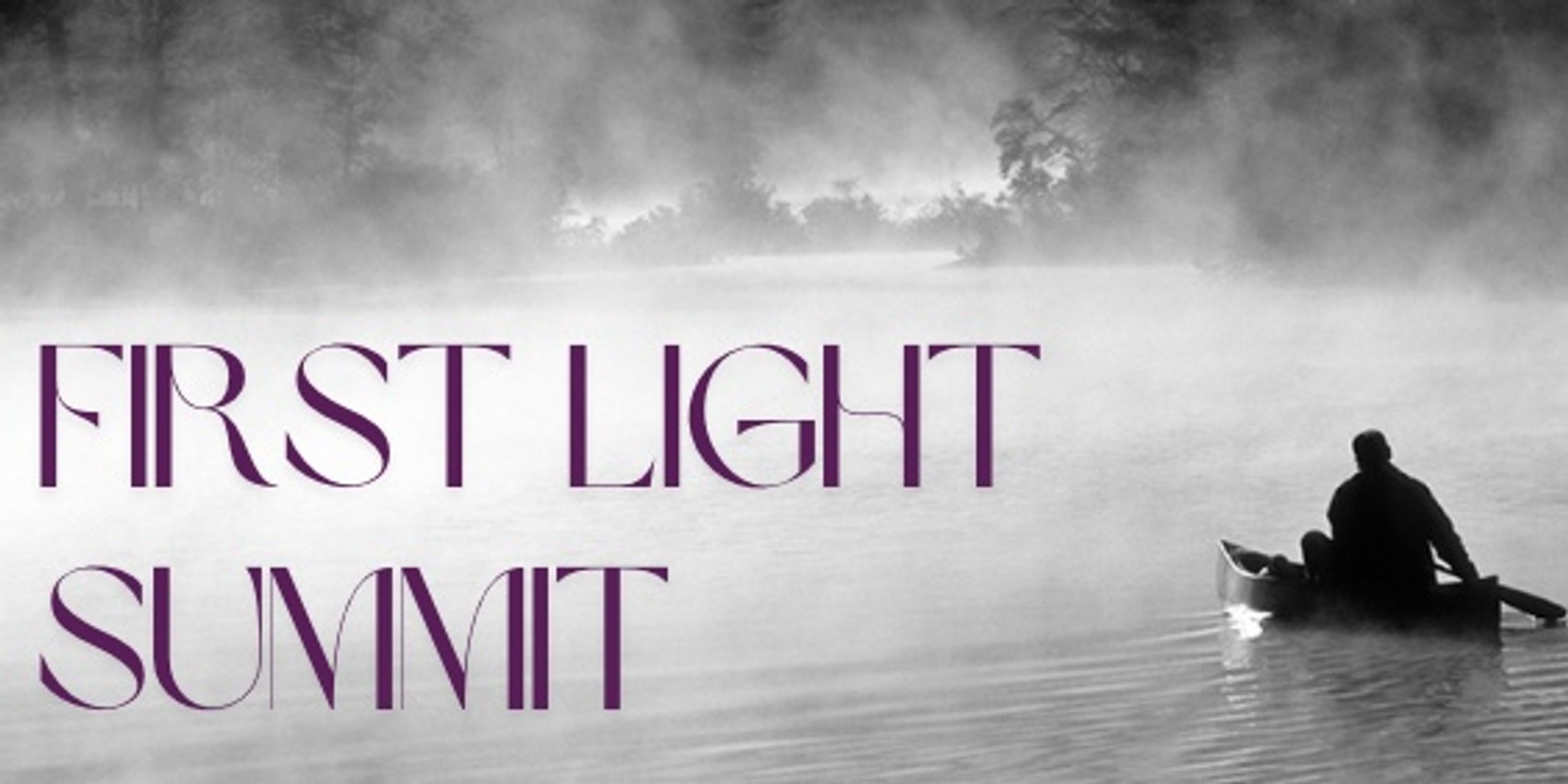 Banner image for First Light Summit