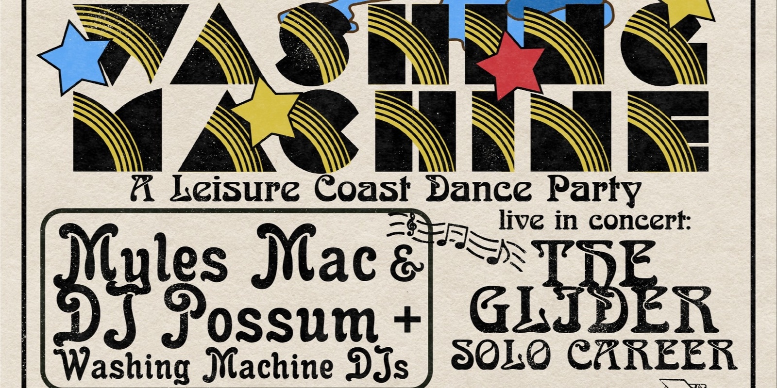 Banner image for Washing Machine ~ Featuring: MYLES MAC & DJ POSSUM / THE GLIDER (live) / SOLO CAREER (live)  / WASHING MACHINE DJs