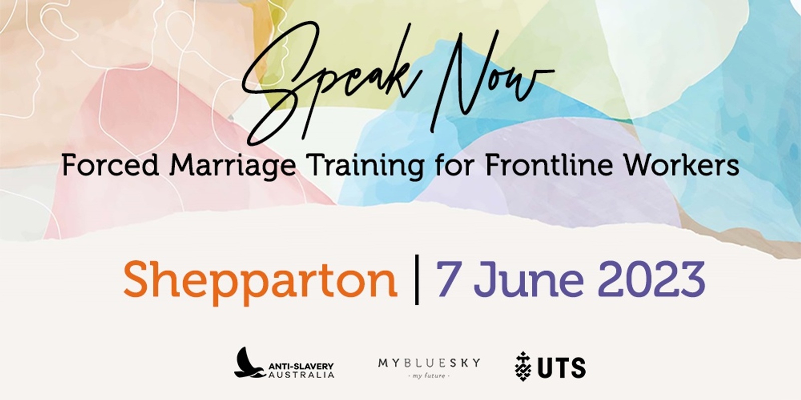 Banner image for Speak Now: Forced Marriage Training for Frontline Workers | SHEPPARTON | 7 June 2023