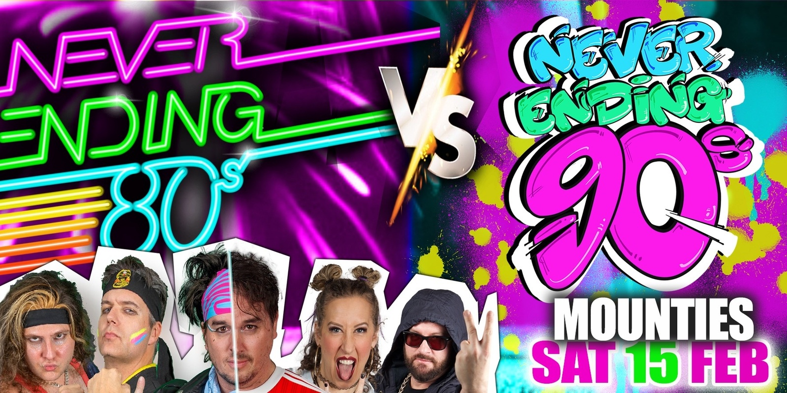 Banner image for Never Ending 80s Presents: 80s v 90s  The Battle of The Decades