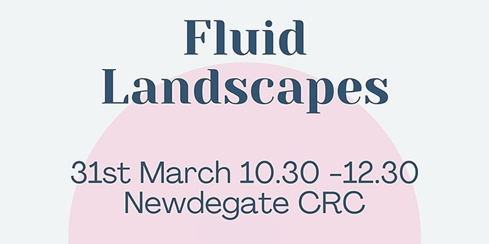 Banner image for Fluid Landscapes Art Workshop