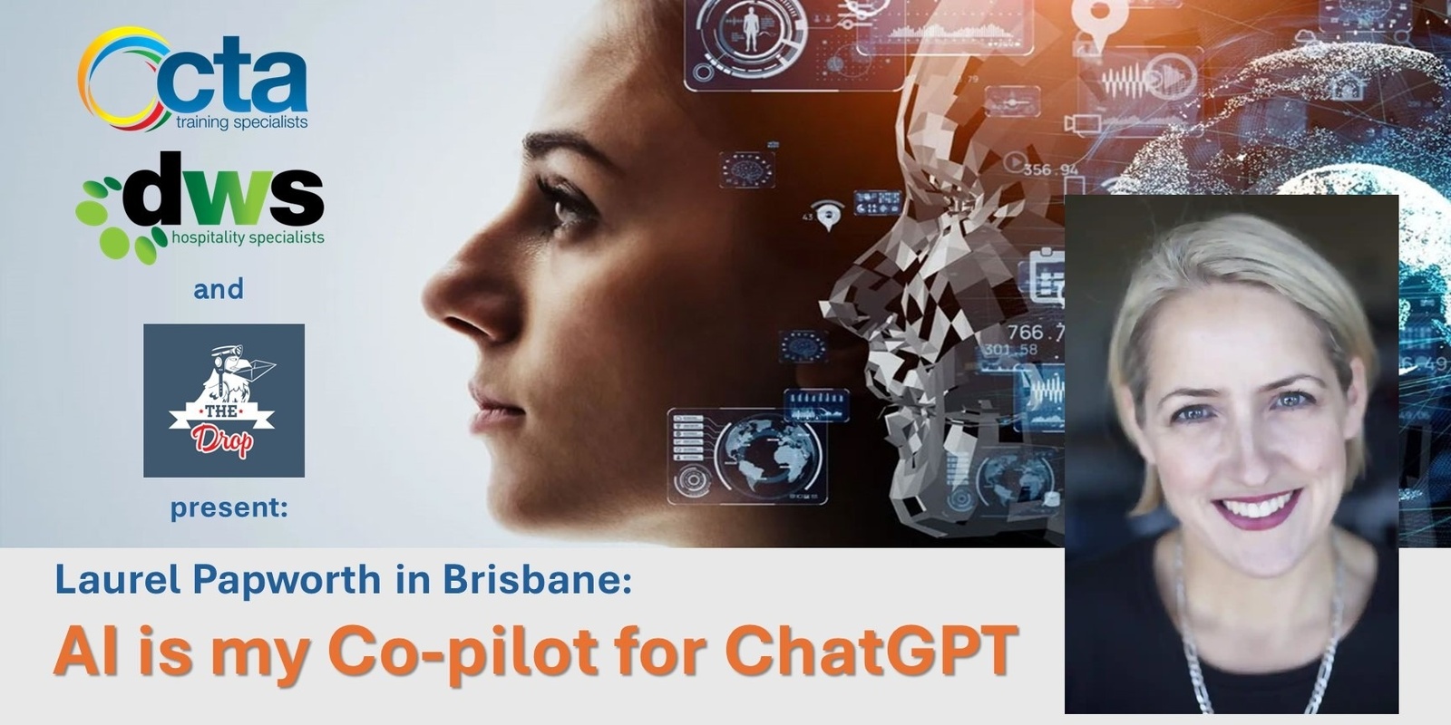 Banner image for The Drop Artificial Intelligence Workshop - AI is my CoPilot with ChatGPT - with leading AI expert Laurel Papworth