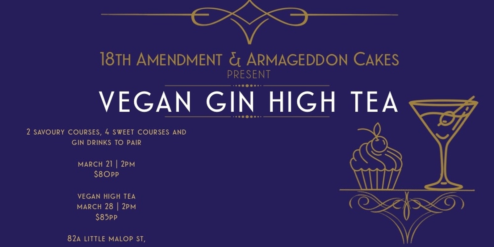 Banner image for 18th Amendment Bar and Armageddon Cakes Presents - Vegan Gin High Tea