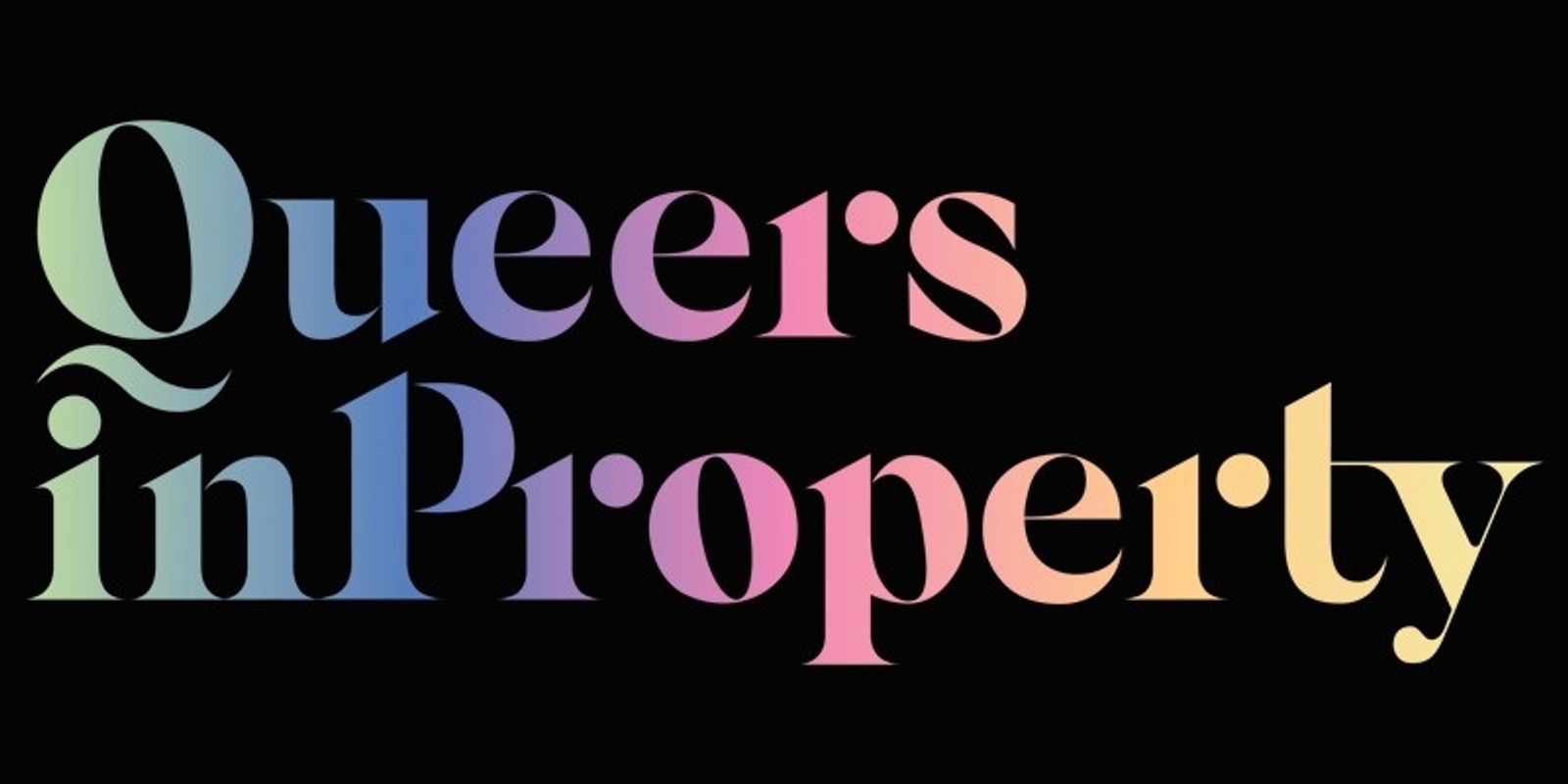 Queers in Property's banner