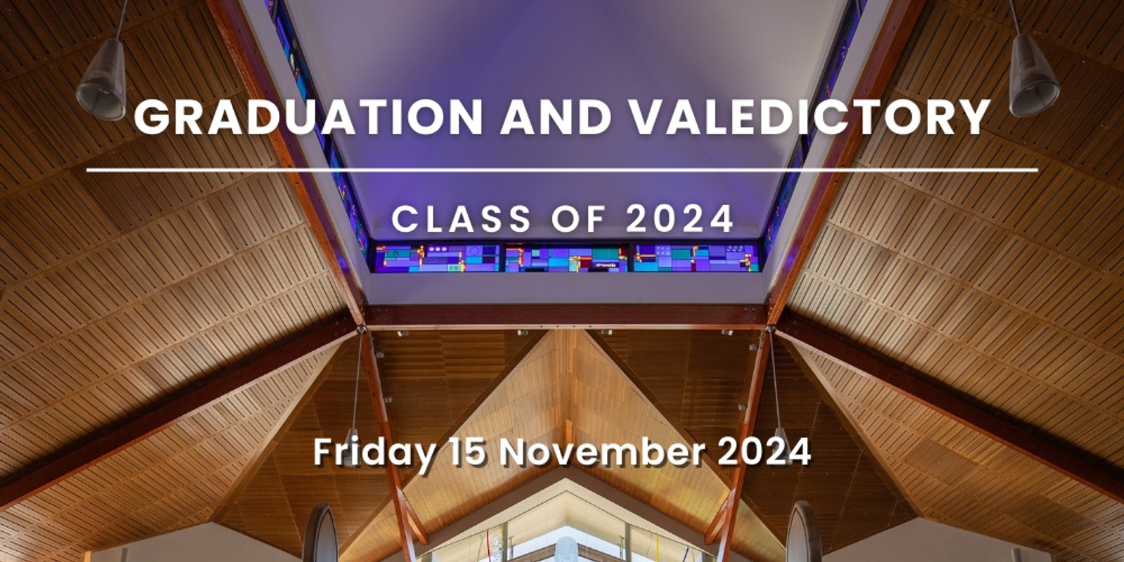 Banner image for 2024 Year 12 Graduation and Valedictory