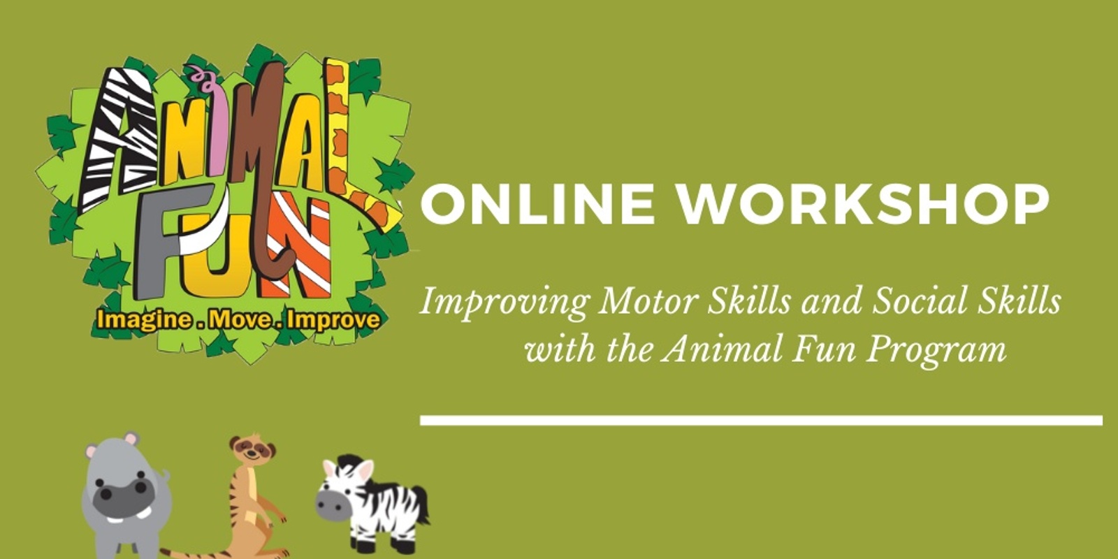 Banner image for Animal Fun: Improving Kids Motor Skills and Social Skills
