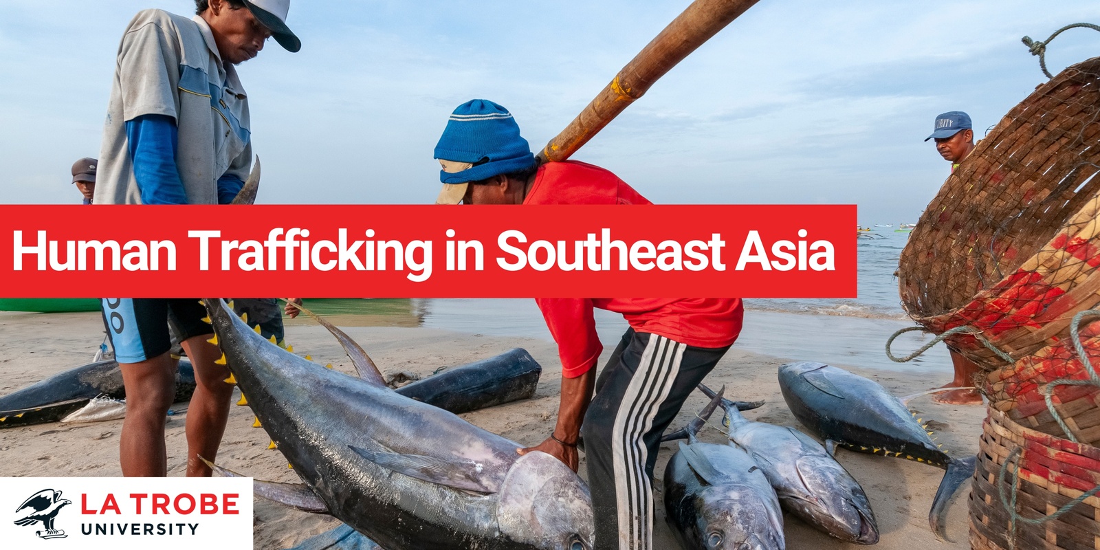 Banner image for Human Trafficking in Southeast Asia