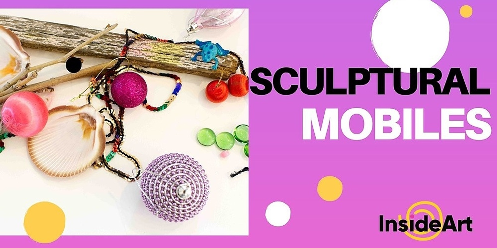 Banner image for Sculptural Mobiles : Inside Art Space @ North Perth Common