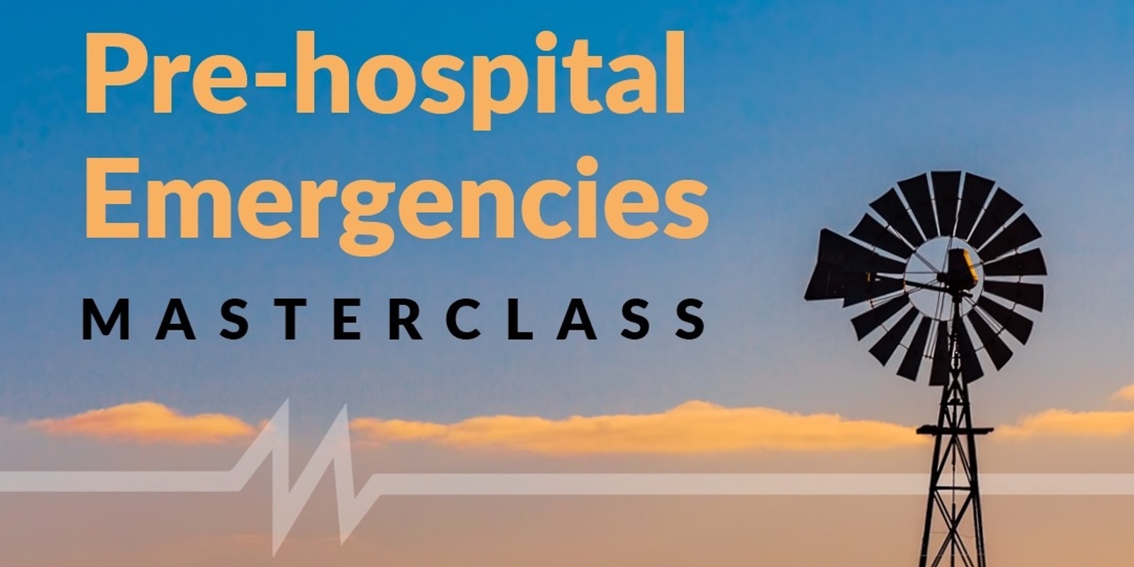 Banner image for Pre-hospital Rural Emergencies Masterclass