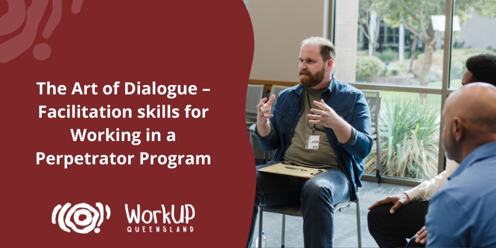 Banner image for The Art of Dialogue – Facilitation skills for Working in a Perpetrator Program