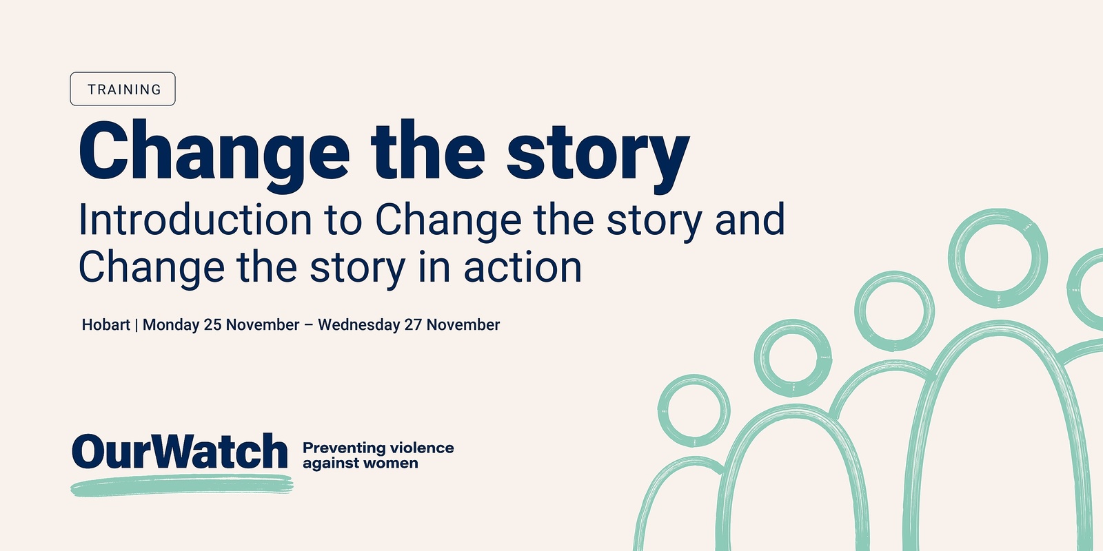 Banner image for Hobart face to face training: Introduction to Change the story & Change the story in action