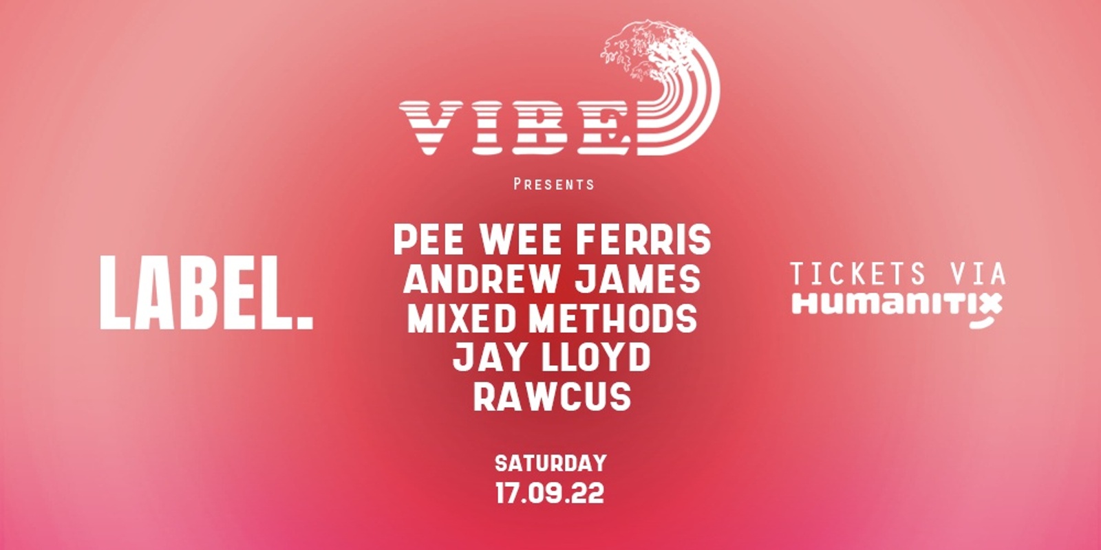 Banner image for VIBE Presents PEE WEE FERRIS + Andrew James & Crew