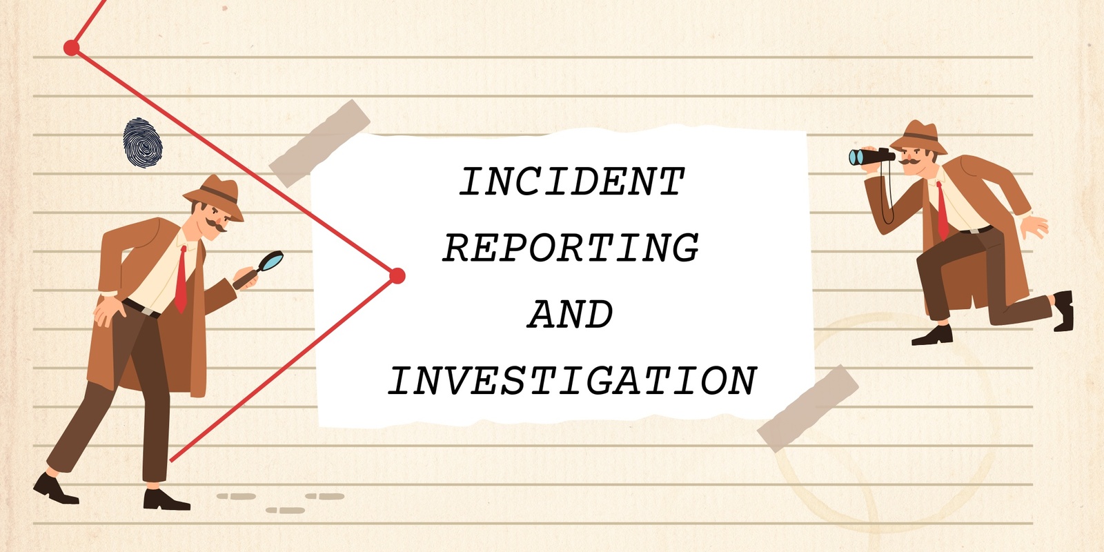 Banner image for Incident Reporting and Investigation