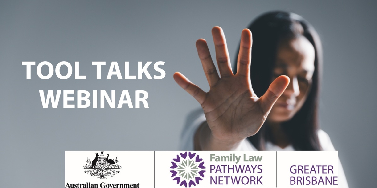 Banner image for Family Law Pathways Tool Talks Webinar: "Navigating Change: Understanding Queensland’s New Domestic and Family Violence Legislation"