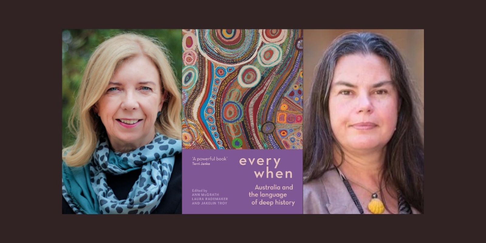 Banner image for Ann McGrath,  Jakelin Troy  – Everywhen: Australia and the language of deep history