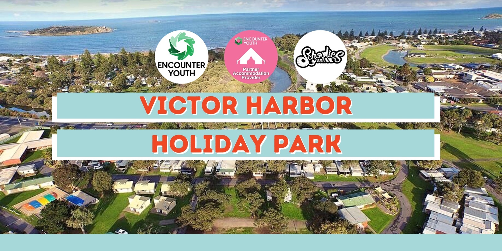 Banner image for Victor Harbor Holiday Park - Schoolies Festival™ 2024 