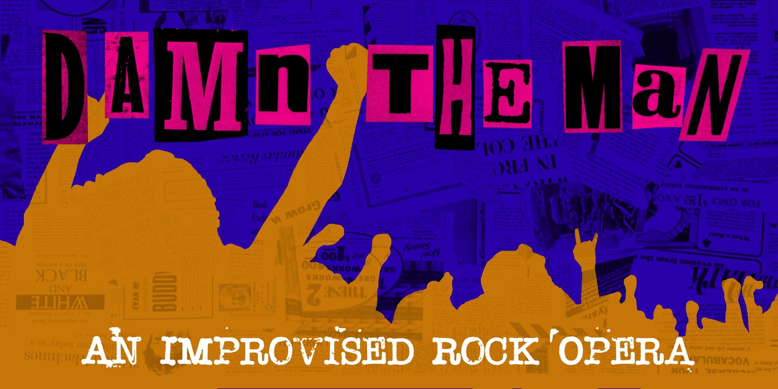 Banner image for Damn the Man: An Improvised Rock Opera