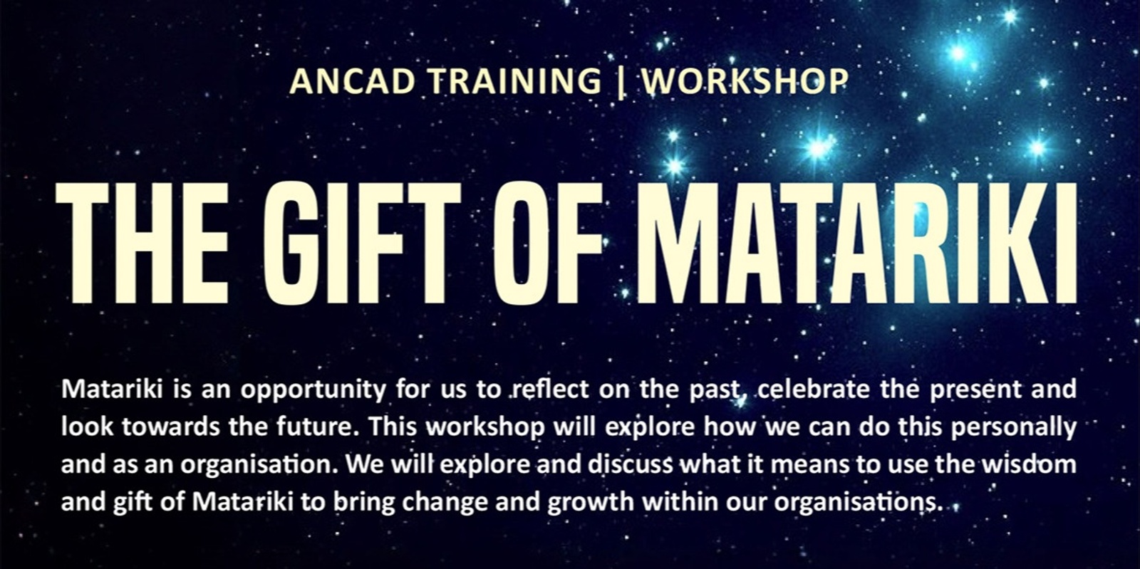 Banner image for FREE WORKSHOP - The gift of Matariki - to bring change and growth in our NFP organisations