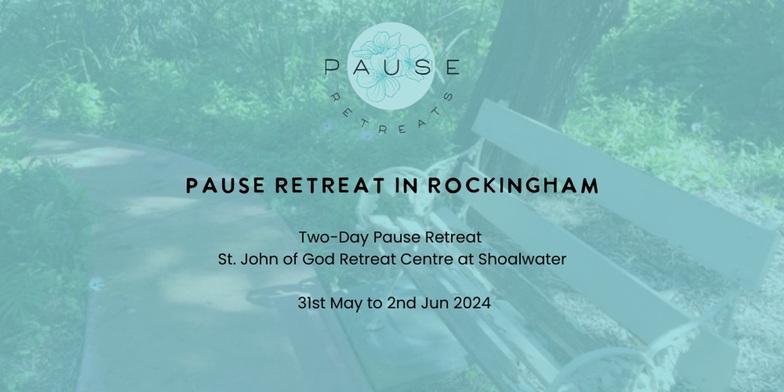 Banner image for Pause Retreat in Rockingham (Two-Day Women-Only Weekend Retreat)   