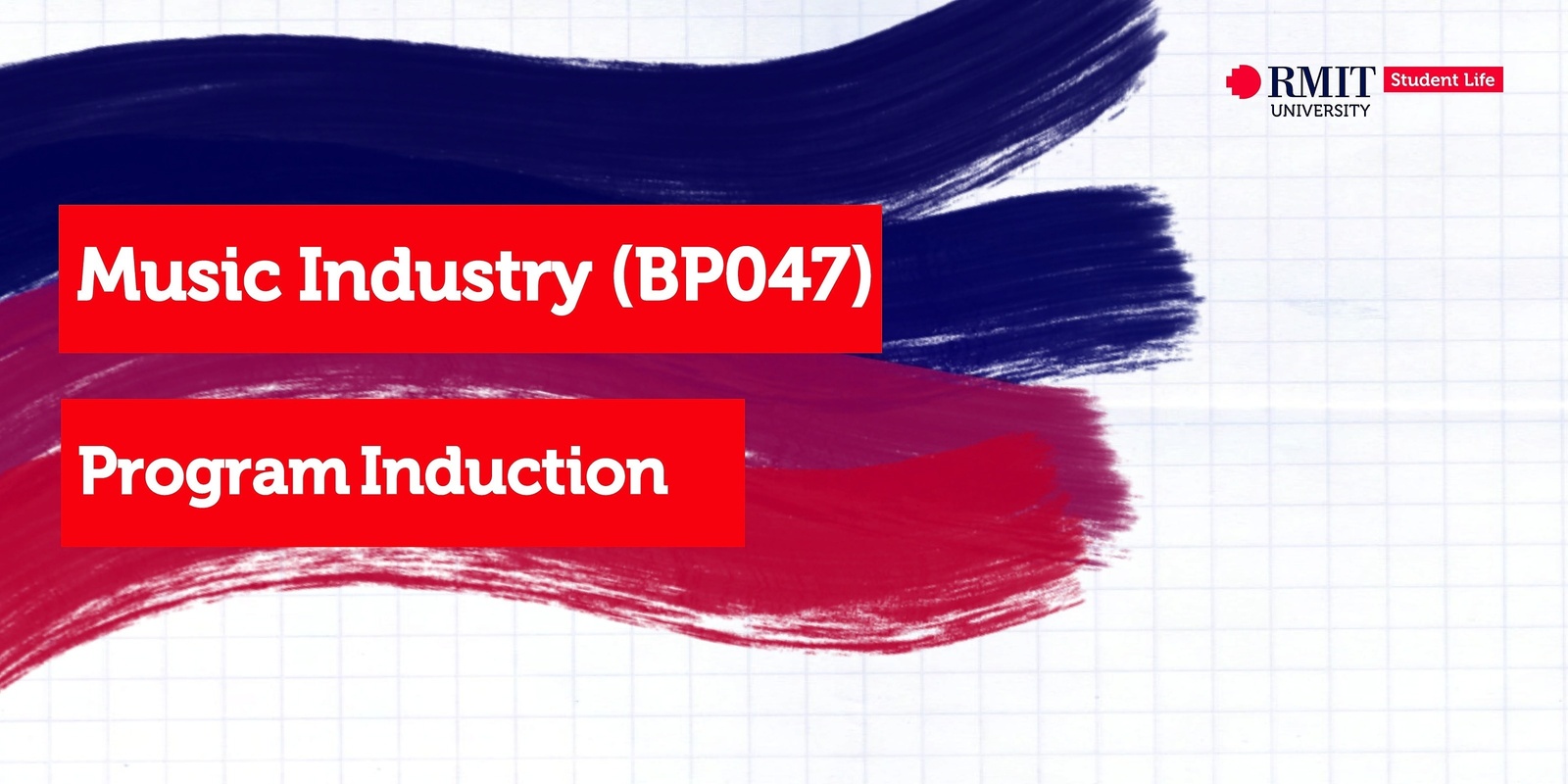 Banner image for Music Industry (BP047) Program Induction - RMIT Orientation Semester 1, 2024 