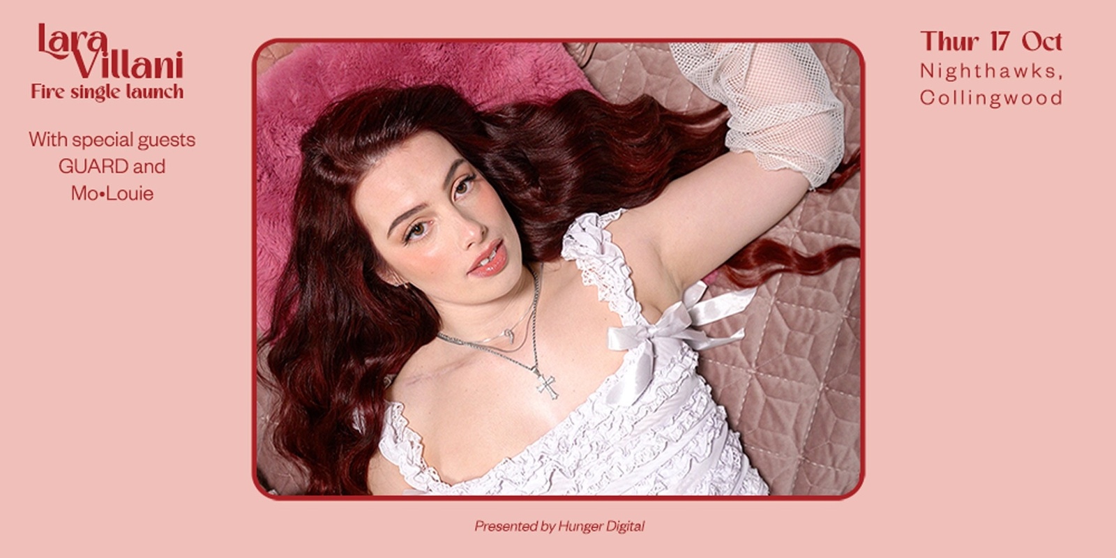 Banner image for Lara Villani ‘Fire’ Single Launch presented by Hunger Digital