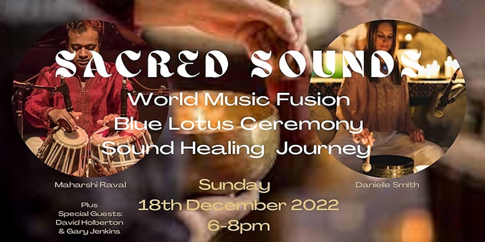 SACRED SOUNDS - World Music, Sound Healing Journey & Blue Lotus Tea ...