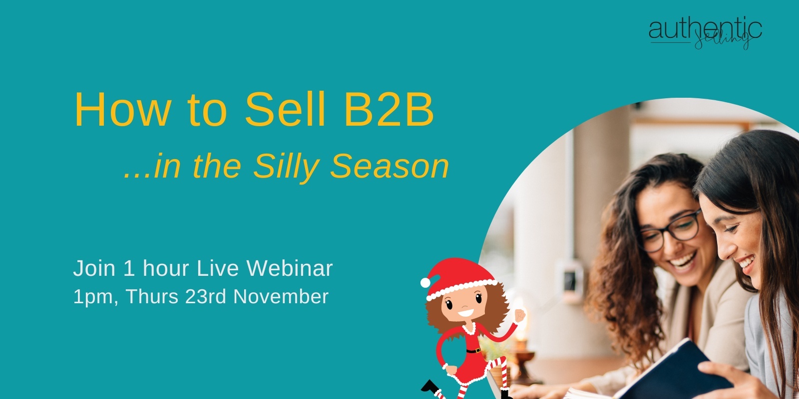 Banner image for How to Sell B2B - in the Silly Season