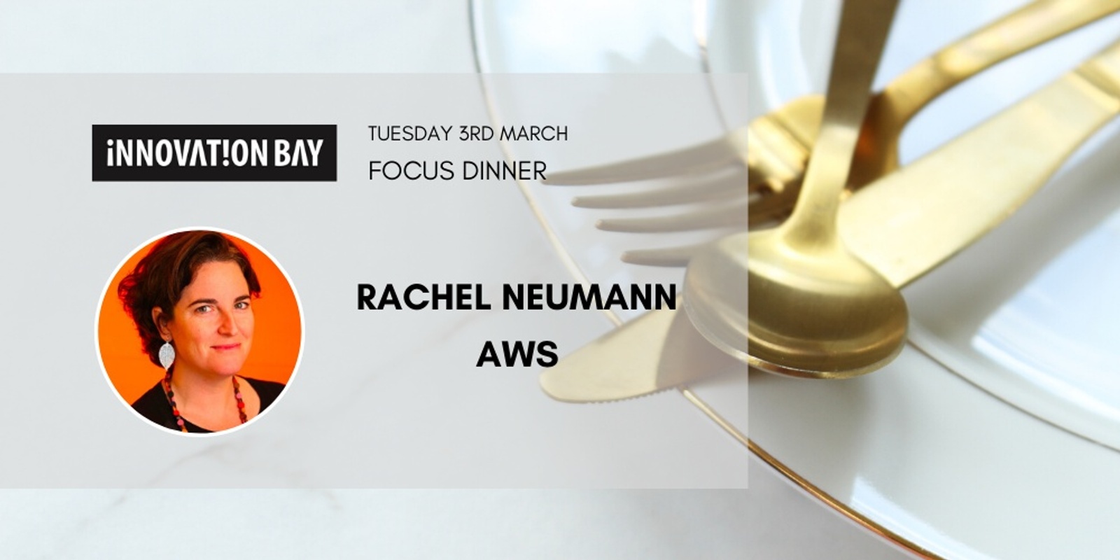 Banner image for Innovation Bay Focus Dinner: 'Women in startups' w/ Rachael Neumann
