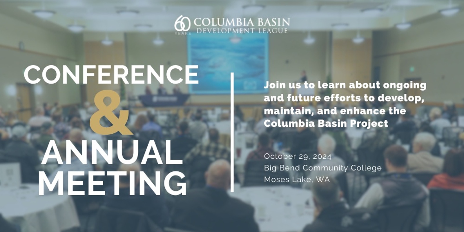 Banner image for 2024 Columbia Basin Development League- Conference and 60th Annual Meeting