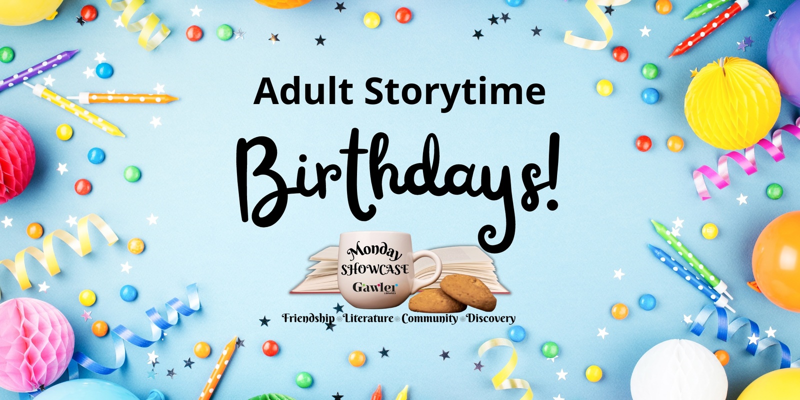 Banner image for Monday Showcase - Adult Storytime. Theme: Birthdays