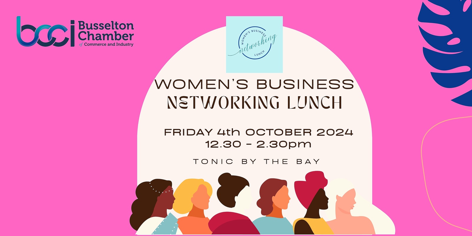 Banner image for WOMEN'S BUSINESS NETWORKING LUNCH