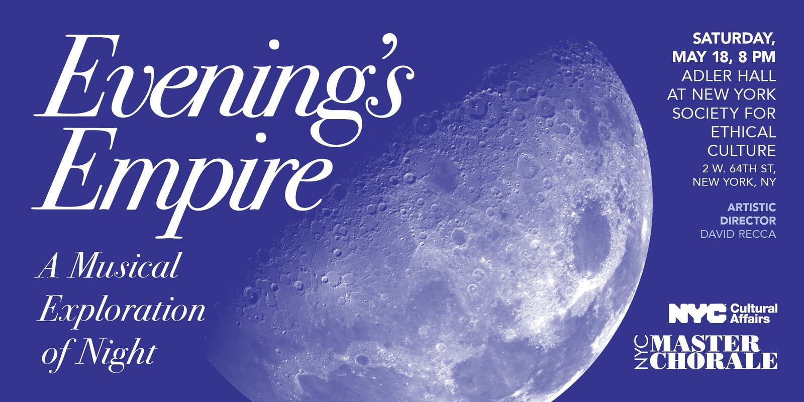 Banner image for NYC Master Chorale presents: Evening's Empire - A Musical Exploration of Night