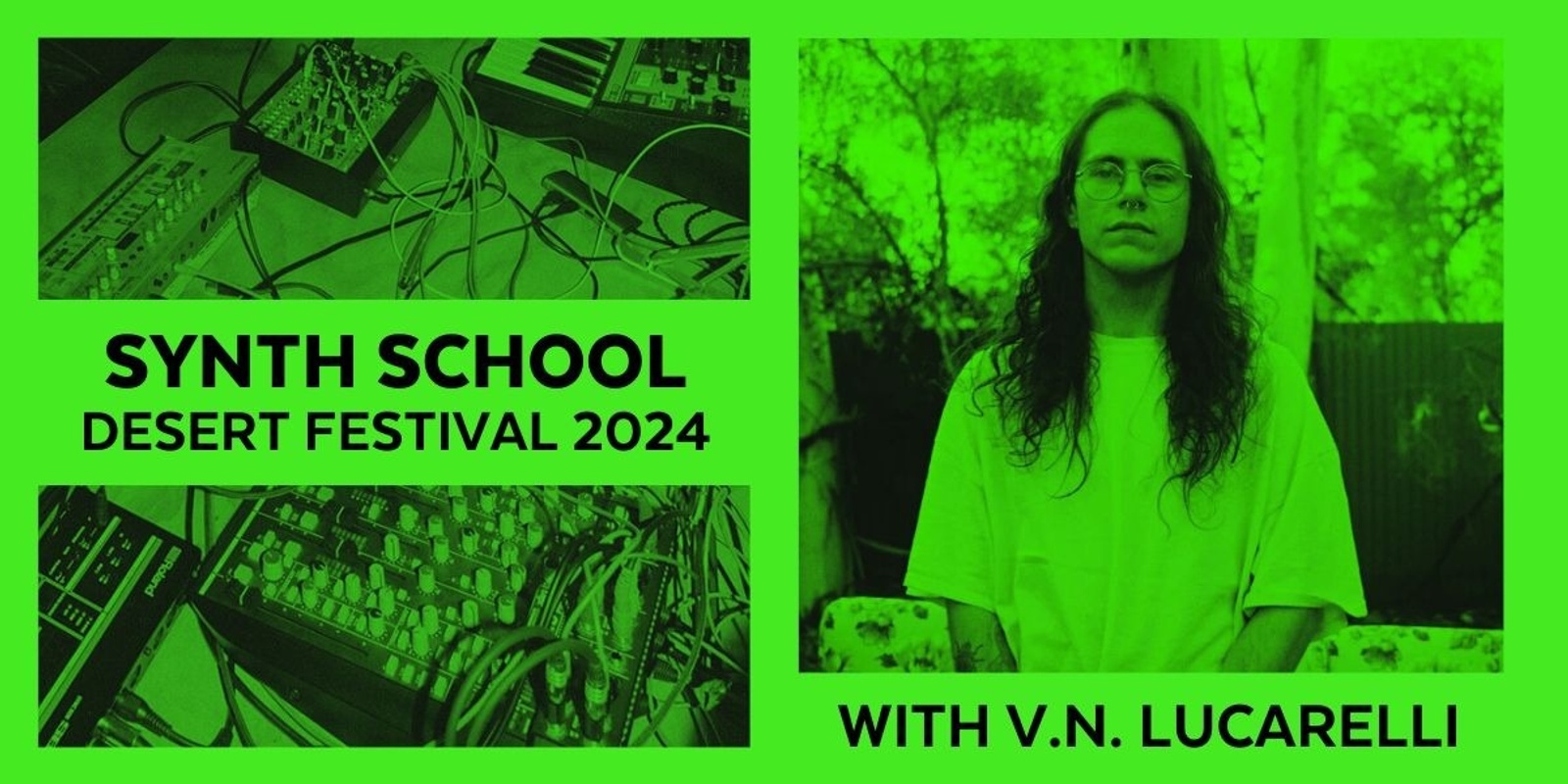 Banner image for Desert Festival 2024: Synth School with V.N. Lucarelli