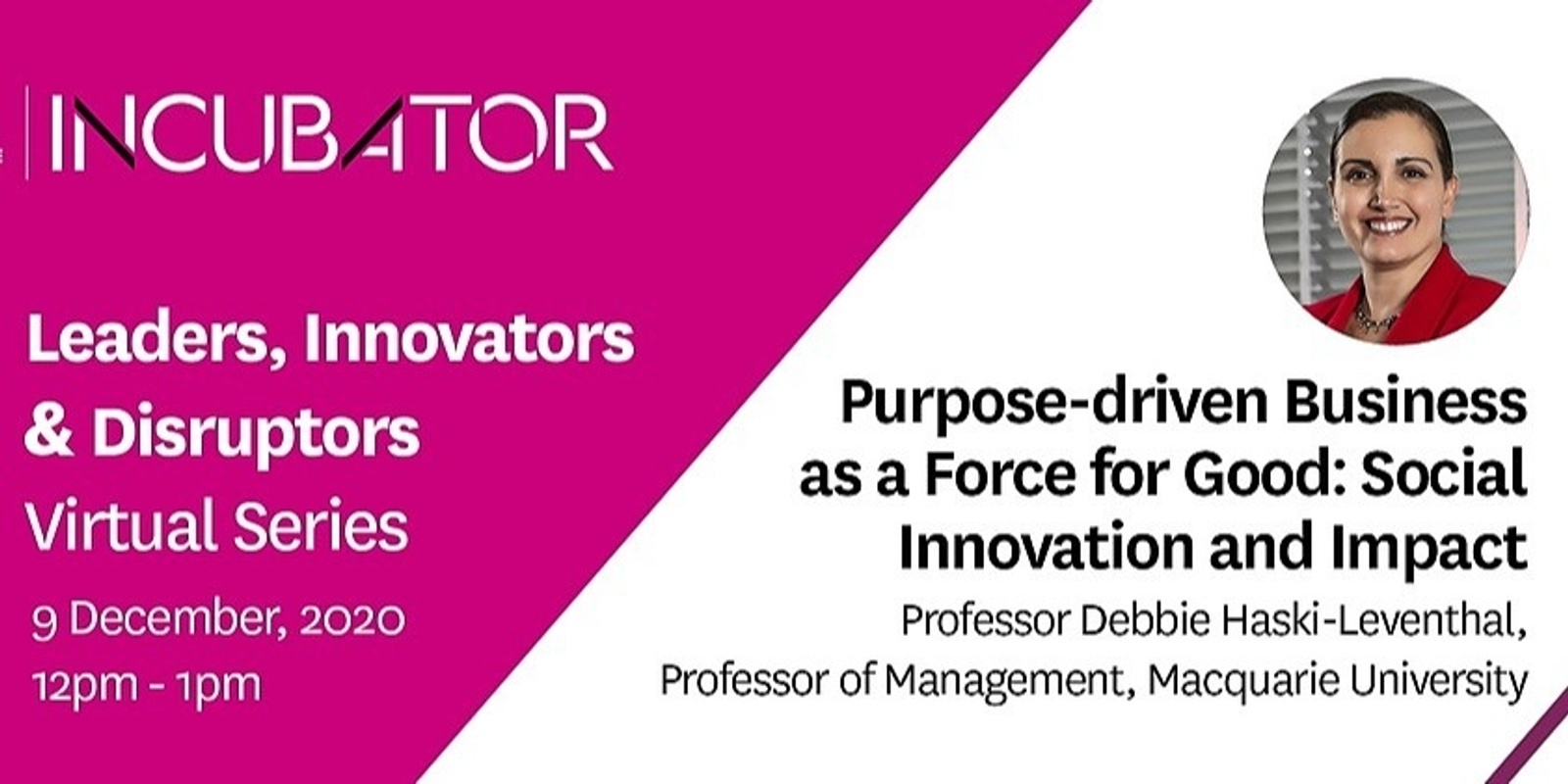 Banner image for MQ Incubator Leaders, Innovators & Disrupters Event | Purpose-driven Business as a Force for Good: Social Innovation and Impact