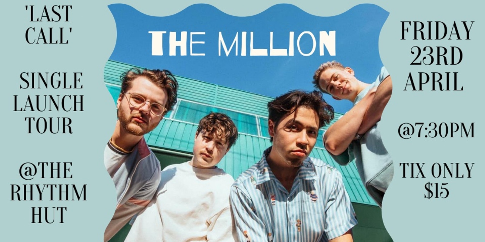 Banner image for The Million : 'Last Call' Single Launch Tour 