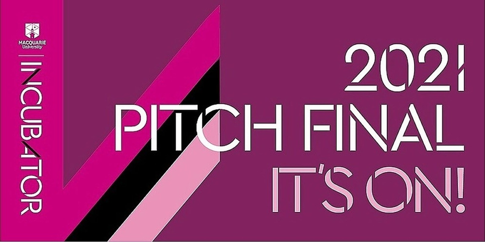 Banner image for MQ Incubator Pitch Final 2021 -  Online