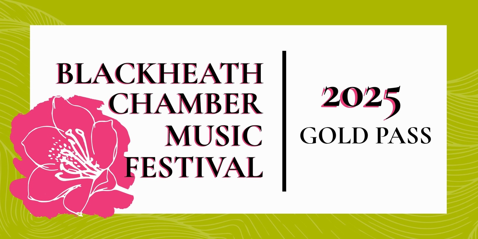 Banner image for 2025 Blackheath Chamber Music Festival - GOLD PASS