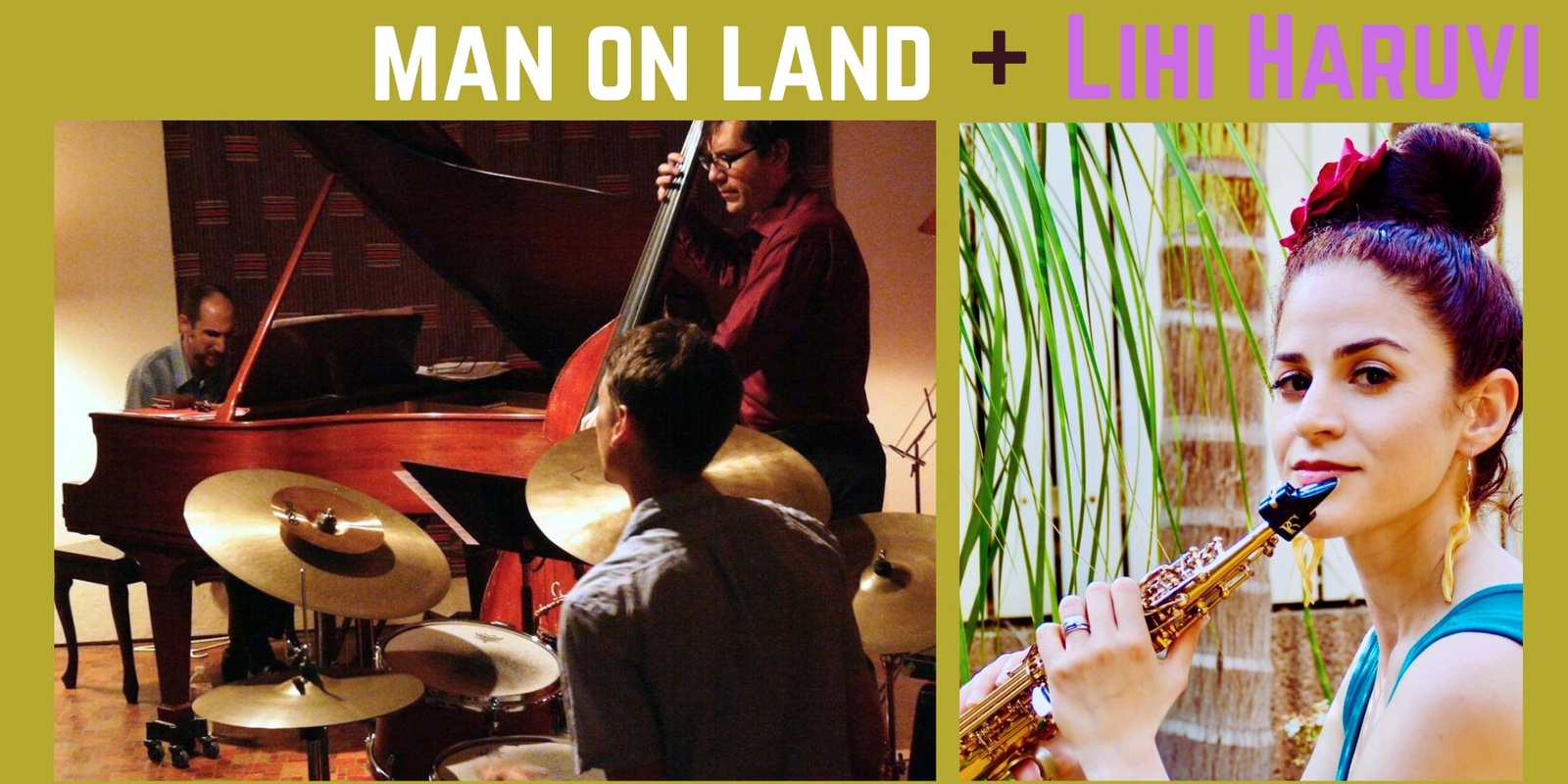 Banner image for Man On Land + Lihi Haruvi